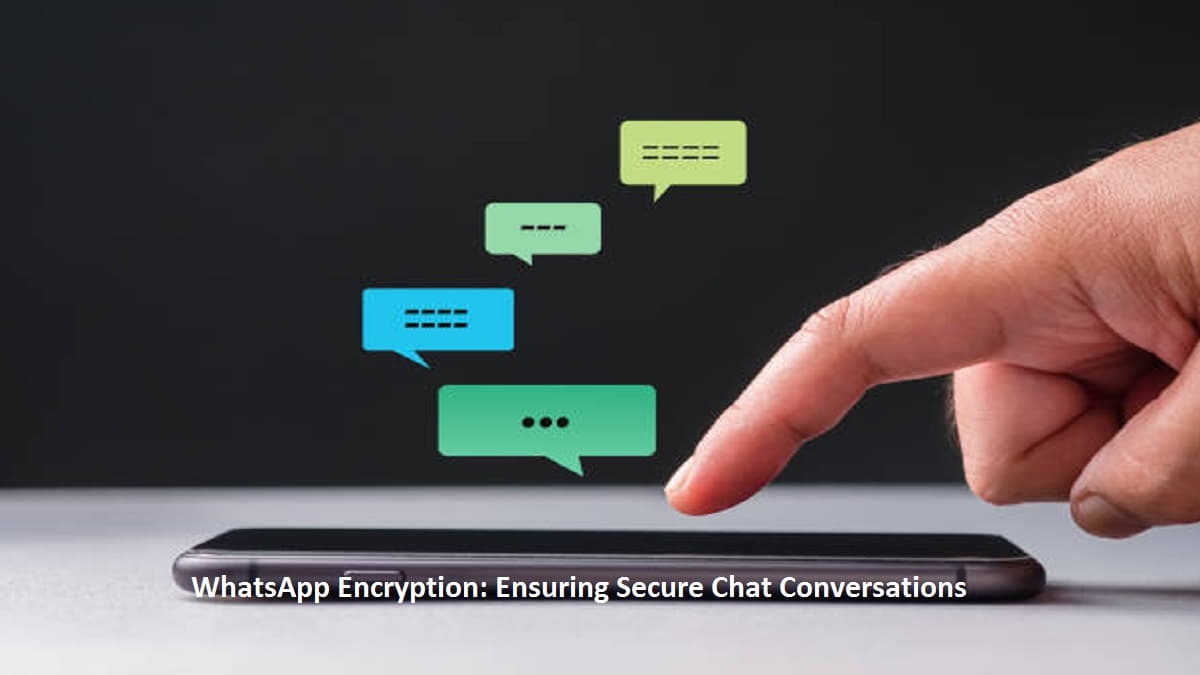 WhatsApp Encryption Ensuring Secure Chat Conversations