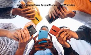 Status Updates Share Special Moments on WhatsApp